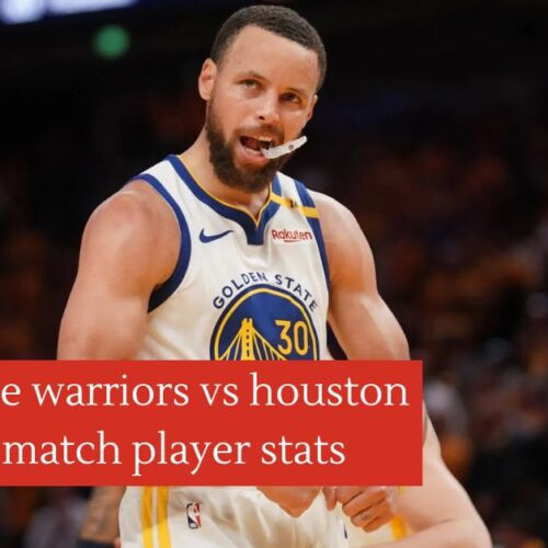 golden state warriors vs houston rockets match player stats
