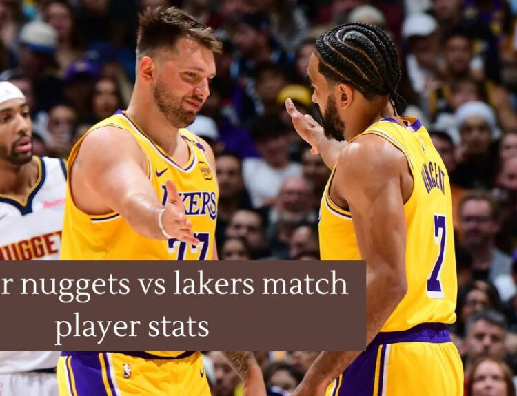 denver nuggets vs lakers match player stats