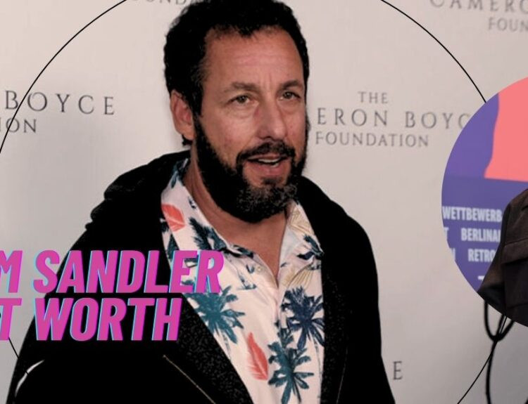 Adam Sandler Net Worth