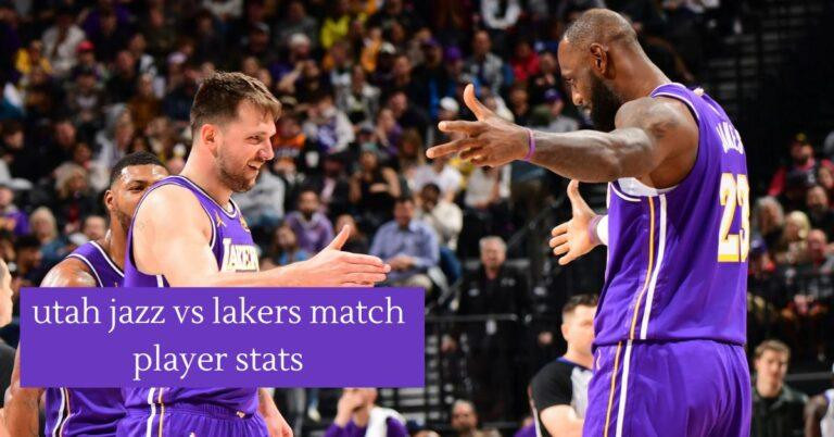 Utah Jazz vs Lakers Match Player Stats