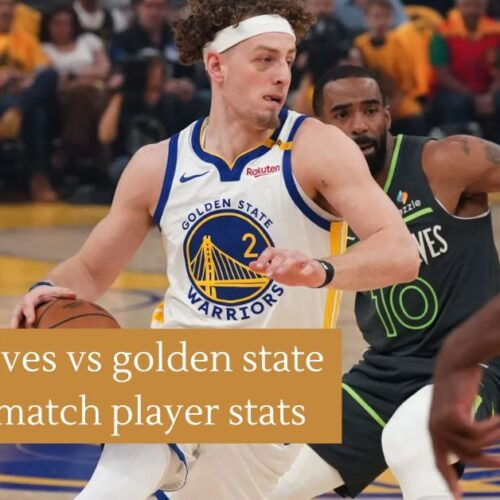 timberwolves vs golden state warriors match player stats